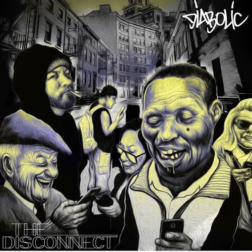 DIABOLIC (HIPHOP) / THE DISCONNECT "LP"