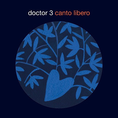 DOCTOR 3 / ドクター・スリー / Canto Libero