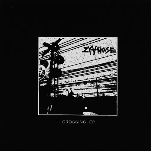 ZYANOSE / CROSSING (7")