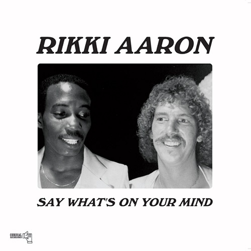 RIKKI AARON / SAY WHAT'S ON YOUR MIND(LP)