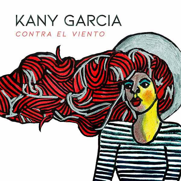 KANY GARCIA / カニー・ガルシア / CONTRA EL VIENTO