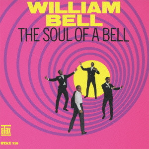 WILLIAM BELL / ウィリアム・ベル / SOUL OF A BELL (LP)