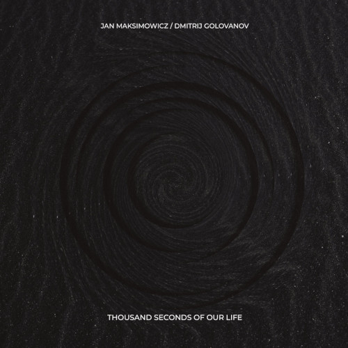 JAN MAKSIMOWICZ / Thousand Seconds Of Our Life(LP)