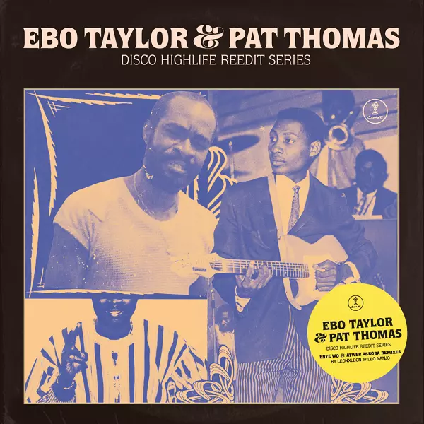 PAT THOMAS & EBO TAYLOR / パット・トーマス & エボ・テイラー / DISCO HIGHLIFE REEDIT SERIES