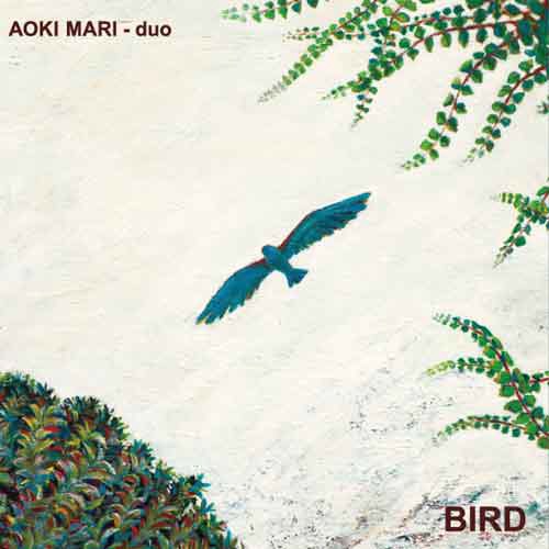 MARI AOKI / 青木マリ / BIRD