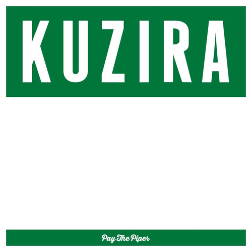 KUZIRA / Pay The Piper