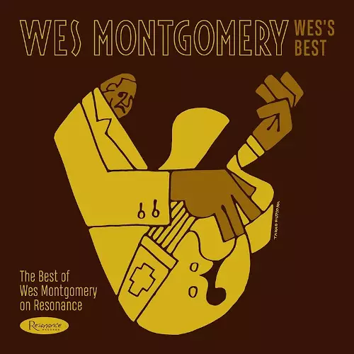 Wes's Best The Best Of Wes Montgomery On Resonance/WES MONTGOMERY