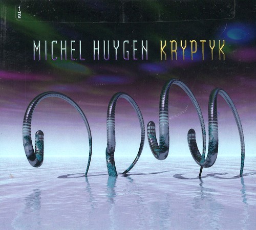 MICHEL HUYGEN / ミシェル・ハイゲン / KRYPTYK