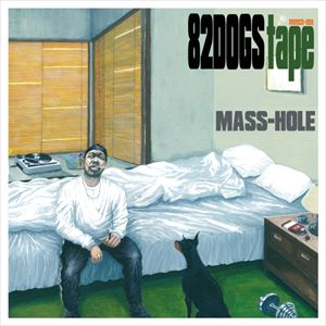 MASS-HOLE (DJ BLACKASS,MEDULLA) / 82dogs tape
