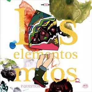 DJ PERRO a.k.a. P.QUESTION / DOGG a.k.a. DJ PERRO a.k.a. P.QUESTION / Los elementos mios 2