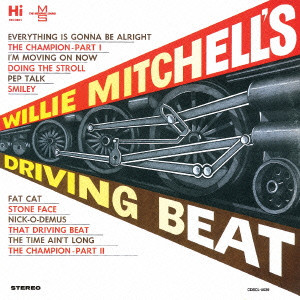 WILLIE MITCHELL / ウィリー・ミッチェル / ドライヴィング・ビート