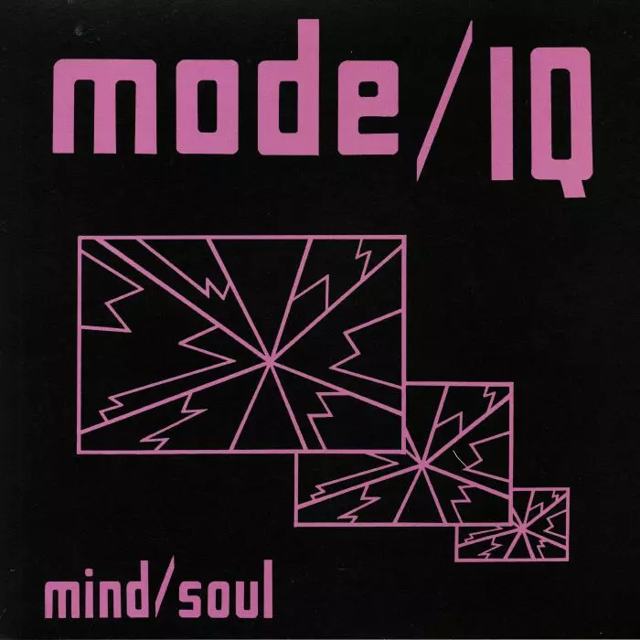 MODE I / Q / MIND/SOUL