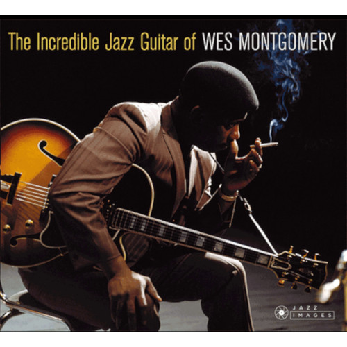 ウェス・モンゴメリー / Incredible Jazz Guitar Of Wes Montgomery