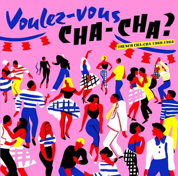 V.A. (VOULEZ-VOUS CHACHA ?) / オムニバス / VOULEZ-VOUS CHACHA ? (FRENCH CHA CHA 1960-1964 )