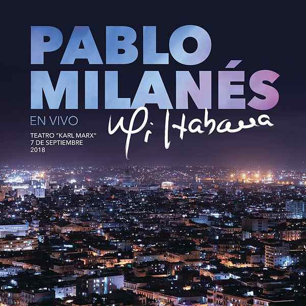 PABLO MILANES / パブロ・ミラネス / MI HABANA