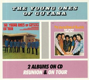 YOUNG ONES OF GUYANA / ヤング・ワンズ・オヴ・ガイアナ / REUNION & ON TOUR
