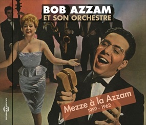 BOB AZZAM / ボブ・アザム / MEZZA A AZZAM 1959 - 1962
