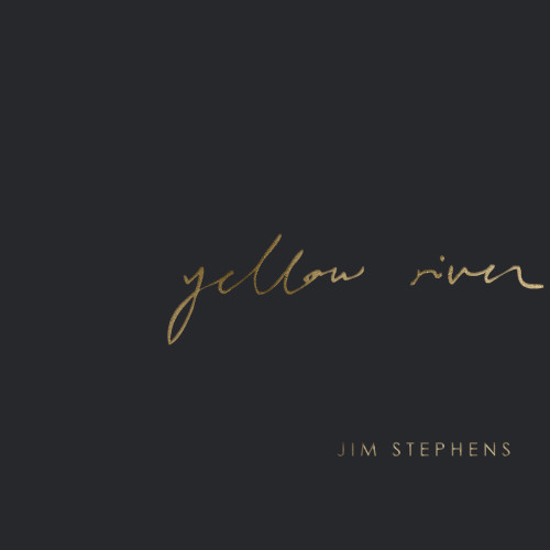 JIM STEPHENS / Yellow River