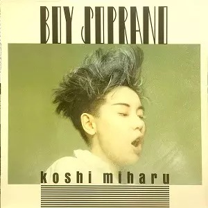 BOY SOPRANO &frasl; BOY SOPRANO&frasl;MIHARU KOSHI&frasl;コシミハル (越美晴)｜日本の