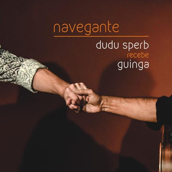 DUDU SPERB / ドゥドゥ・スペルブ / NAVEGANTE - RECEBE GUINGA