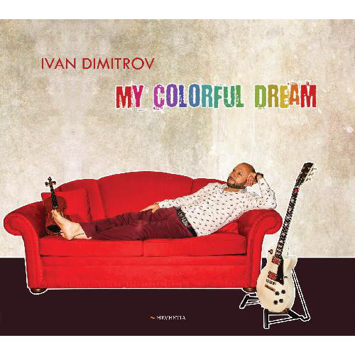 IVAN DIMITROV / アイヴァン・ディミトロフ / My Colorful Dream