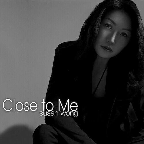 SUSAN WONG / スーザン・ウォン / Close To Me(HYBRID STEREO SACD)