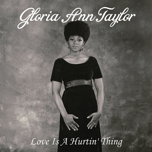 GLORIA ANN TAYLOR / グロリア・アン・テイラー / LOVE IS A HURTIN' THING (LP)