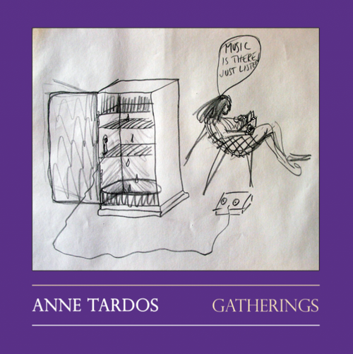 ANNE TARDOS / GATHERINGS