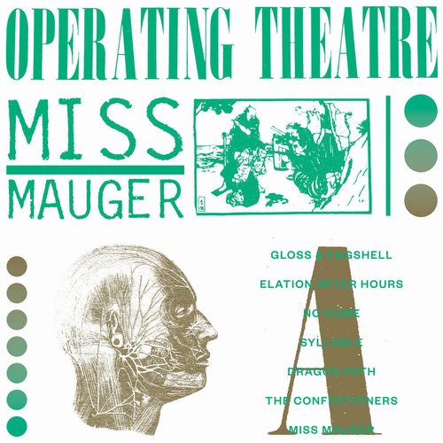 OPERATING THEATRE / MISS MAUGER