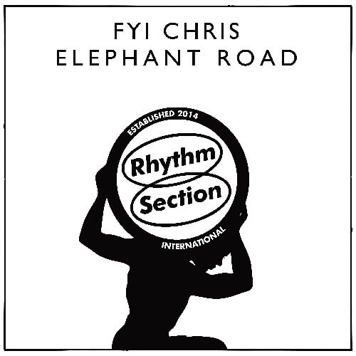 FYI CHRIS / ELEPHANT ROAD