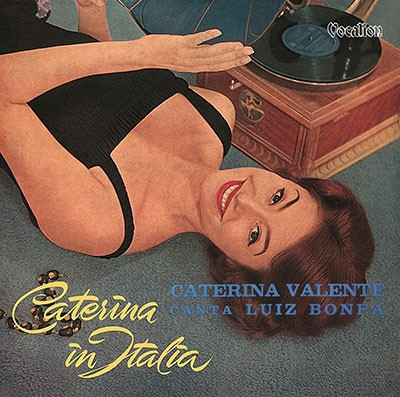CATERINA VALENTE / カテリーナ・ヴァレンテ / In Italia / Canta Luiz Bonfa