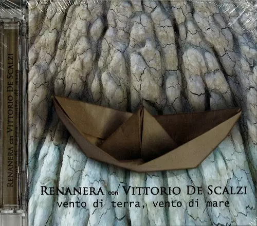 RENANERA WITH VITTORIO DE SCALZI / VENTO DI TERRA, VENTO DI MARE