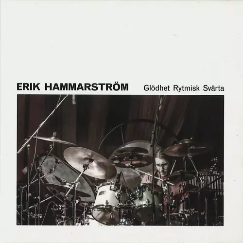 ERIK HAMMARSTROM / GLODET RYTMISK SVARTA