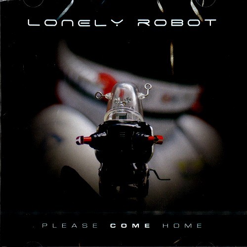 LONELY ROBOT / ロンリー・ロボット / PLEASE COME HOME