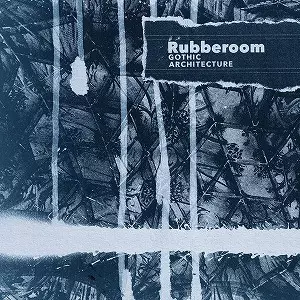 RUBBEROOM / GOTHIC ARCHITECTURE "2LP" (BLUE VINYL)
