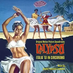 ANGELO FRANCESCO LAVAGNINO / アンジェロ・フランチェスコ・ラヴァニーノ / ITALIA '61 IN CIRCARAM/CALYPSO