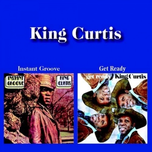 KING CURTIS / キング・カーティス / インスタント・グルーヴ / ゲット・レディ