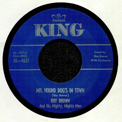 ROY BROWN / ロイ・ブラウン / MR. HOUND DOG'S IN TOWN / GAMBLIN' MAN(7")