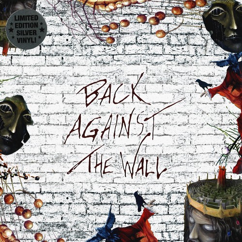 V.A. / BACK AGAINST THE WALL: LIMITED SILVER COLOURED VINYL - LIMITED VINYL
