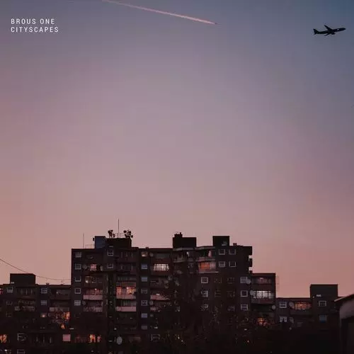 BROUS ONE / CITYSCAPES "LP"