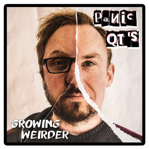 PANIC QT'S / GROWING WEIRDER