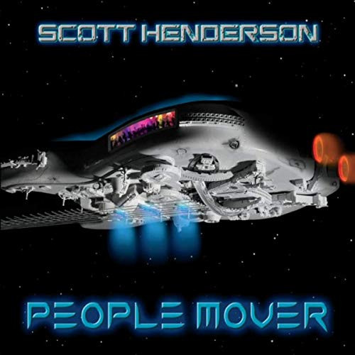 SCOTT HENDERSON / スコット・ヘンダーソン / People Mover