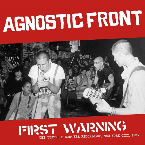 AGNOSTIC FRONT / FIRST WARNING: THE UNITED BLOOD ERA RECORDINGS, NEW YORK CITY 83 (LP)