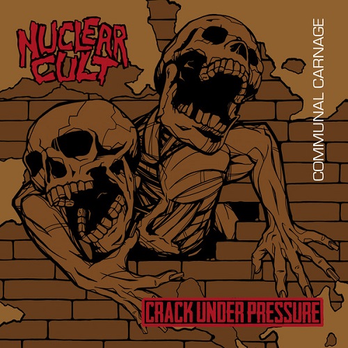 NUCLEAR CULT : CRACK UNDER PRESSURE / SPLIT (LP)