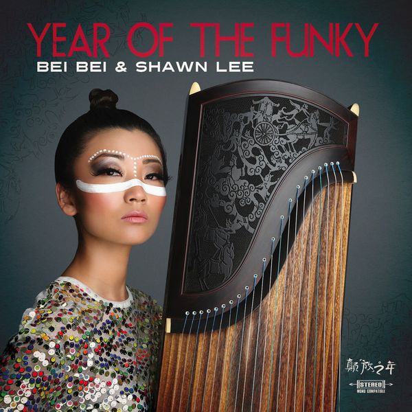 BEI BEI & SHAWN LEE / ベイ・ベイ & ショーン・リー / YEAR OF THE FUNKY