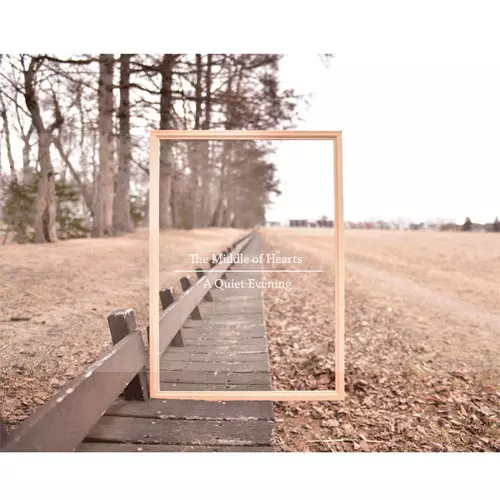 A Quiet Evening / The Middle Of Hearts