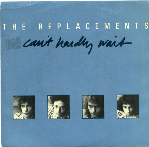 REPLACEMENTS / リプレイスメンツ / CAN'T HARDLY WAIT