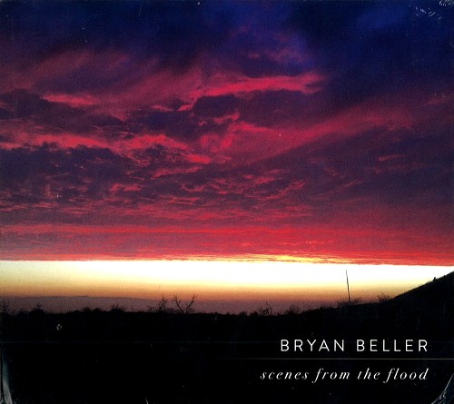 BRYAN BELLER / ブライアン・ベラー / SCENES FROM THE FLOOD