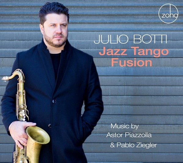 JULIO BOTTI / フリオ・ボッティ / JAZZ TANGO FUSION: MUSIC BY ASTOR PIAZZOLLA