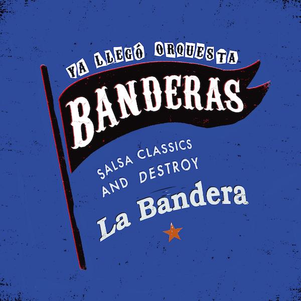 BANDERAS / バンデラス / ラ・バンデラ